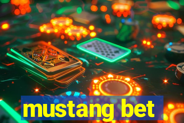 mustang bet